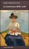 Daniela Calastri Winzenried, Daniela Calastri-Winzenried - La baronessa delle isole