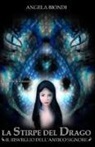 Angela Biondi - Il risveglio dell'Antico Signore. La stirpe del drago