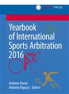 Antoin Duval, Antoine Duval, Rigozzi, Rigozzi, Antonio Rigozzi - Yearbook of International Sports Arbitration 2016