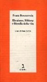 Franz Rosenzweig, G. Sola - Ebraismo, Bildung e filosofia della vita