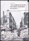 Enrico Mazzoli - «Nei giorni di tanta incommensurabile sciagura...». Trieste, l'impero e il terremoto di Messina del 1908