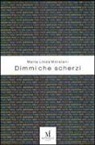 M. Linda Morsiani - Dimmi che scherzi
