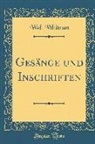 Walt Whitman - Gesänge und Inschriften (Classic Reprint)
