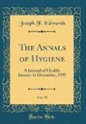 Joseph F. Edwards - The Annals of Hygiene, Vol. 10