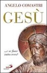 Angelo Comastri - Gesù... e se fosse tutto vero?