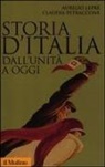 Aurelio Lepre, Claudia Petraccone - Storia d'Italia dall'Unità a oggi