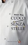 Franco Luise - Cuoco senza stelle