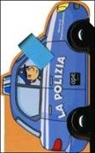 Francesca Galmozzi - Polizia. Libro macchinina