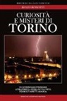 Renzo Rossotti - Curiosità e misteri di Torino