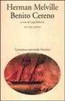 Herman Melville, L. Ballerini - Benito Cereno. Testo inglese a fronte