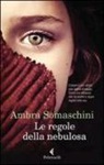 Ambra Somaschini - Le regole della nebulosa