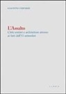 Giacinto Cerviere - L' assalto. Città uomini e architetture attorno ai fatti dell'11 settembre