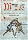F. G. Giordani, A. Morini, R. Rudilosso - Manoscritto I.33. Il più antico trattato europeo di scherma