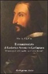 Vittorio Angelino - Il commissariato di Ludovico Ariosto in Garfagnana. Il Ludovico della tranquillità tra i «poveri humili»