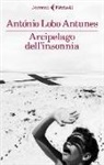 Antonio Lobo Antunes - Arcipelago dell'insonnia