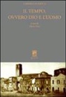 Gabriele Rossetti, M. Fresa - Il tempo, ovvero Dio e l'uomo. Ediz. critica