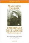 Madeleine Delbrêl - Umorismo nell'amore. Meditazioni e aneddoti divertenti