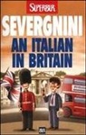 Beppe Severgnini - Italian in Britain (An). Ediz. inglese