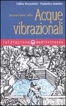 Federico Jeantet, Fabio Nocentini - Iniziazione alle acque vibrazionali