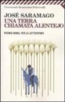 José Saramago - Una terra chiamata Alentejo