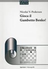 Nicolai V. Pedersen - Gioca il Gambetto Benko!