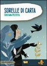 Cristiana Pezzetta, A. Boffa - Sorelle di carta