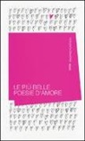 P. Gelli - Le più belle poesie d'amore