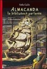 Sofia Gallo - Almacanda, la biblioteca parlante