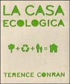 Terence Conran - La casa ecologica