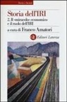 F. Amatori, Franco Amatori - Il «miracolo» economico e il ruolo dell'IRI