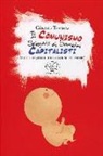 Gérard Thomas - Il comunismo spiegato ai bambini capitalisti. (E a tutti quelli che lo vogliono conoscere)