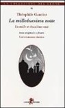 Théophile Gautier - La milleduesima notte. Testo francese a fronte