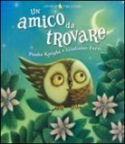 Giuliano Ferri, Paula Knight - Un amico da trovare