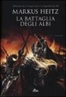 Markus Heitz - La battaglia degli albi