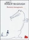 Roger McGough - Bestiario immaginario. Testo inglese a fronte