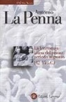 Antonio La Penna - La letteratura latina del primo periodo augusteo (42-15 a. C.)