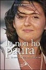 Davide Perillo - Io non ho paura. La storia di Francesca Pedrazzini