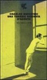 Charles Bukowski - Una torrida giornata d'agosto. Testo inglese a fronte