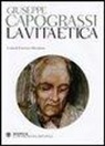 Giuseppe Capograssi, F. Mercadante - La vita etica