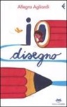 Allegra Agliardi - Io disegno