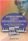Alfred Cortot, J. Thieffry - Corso d'interpretazione