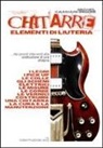 Michel Cassiani Ingoni - Chitarre. Elementi di liuteria