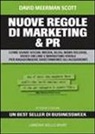 David Meerman Scott - Nuove regole di marketing & Pr