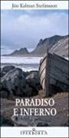 Jón Kalman Stefánsson - Paradiso e inferno