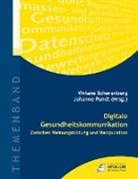 Johann Pundt, Johanne Pundt, Viviane Scherenberg, Johann Pundt, Johanne Pundt, Scherenberg... - Digitale Gesundheitskommunikation