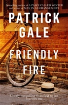 Patrick Gale - Friendly Fire