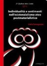 Carlo Tamagnone - Individualità e sentimenti nell'esistenzialismo ateo postmaterialistico