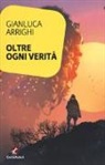 Gianluca Arrighi - Oltre ogni verità