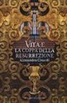 Alessandra Cinardi - Vita e la coppa della resurrezione