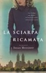 Susan Meissner - La sciarpa ricamata